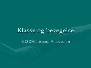 klasse og bevegelse