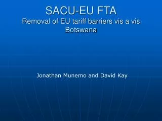 SACU-EU FTA Removal of EU tariff barriers vis a vis Botswana