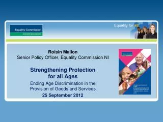 Roisin Mallon Senior Policy Officer , Equality Commission NI
