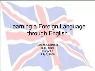 Learning a Foreign Language through English