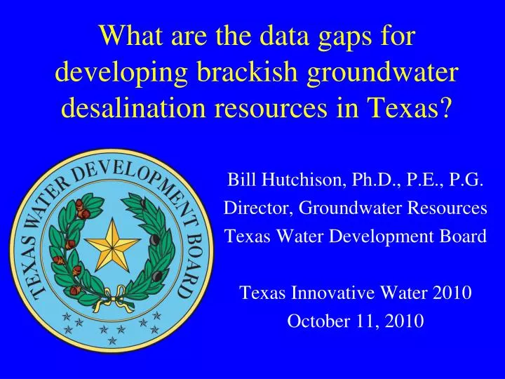 what are the data gaps for developing brackish groundwater desalination resources in texas
