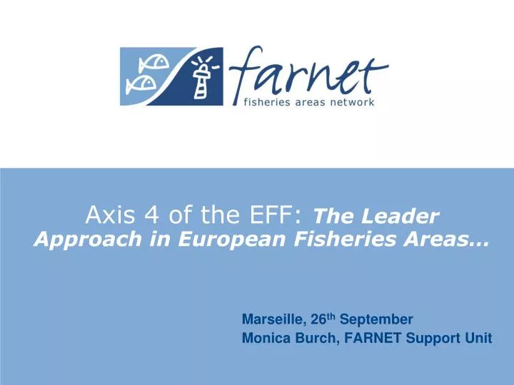 axis 4 of the eff the leader approach in european fisheries areas