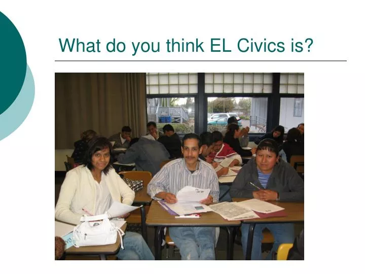 what do you think el civics is