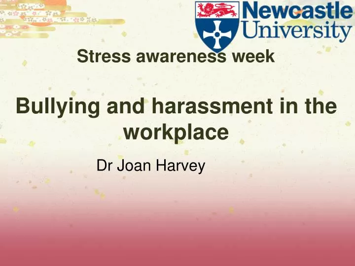stress awareness week bullying and harassment in the workplace