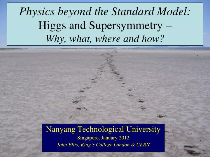 physics beyond the standard model higgs and supersymmetry why what where and how