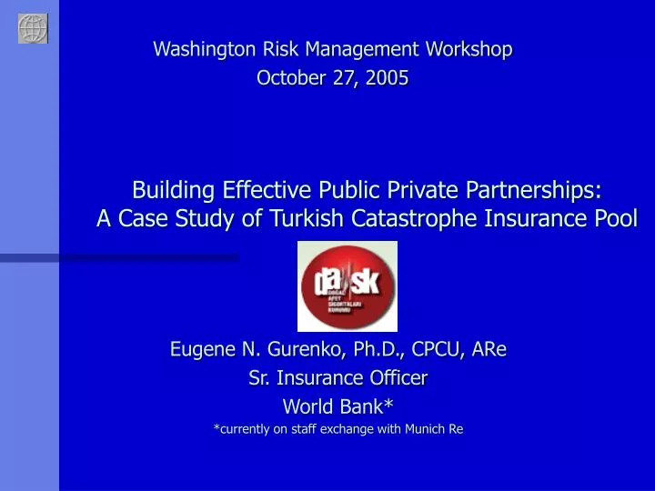 building effective public private partnerships a case study of turkish catastrophe insurance pool