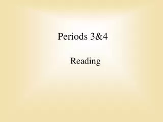 Periods 3&amp;4