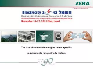 The use of renewable energies reveal specific requirements for electricity meters