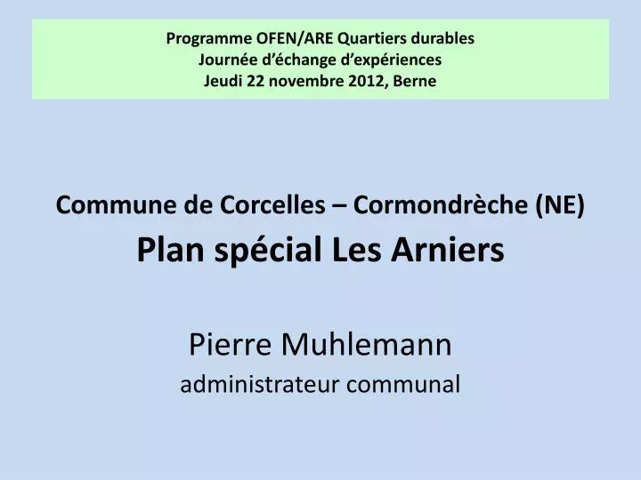 programme ofen are quartiers durables journ e d change d exp riences jeudi 22 novembre 2012 berne