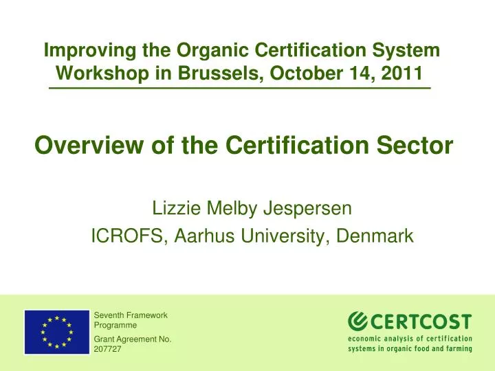 improving the organic certification system workshop in brussels october 14 2011