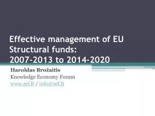Effective management of EU Structural funds: 2007-2013 to 2014-2020