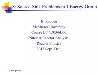 8: Source-Sink Problems in 1 Energy Group