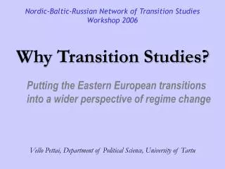 Why Transition Studies?