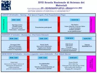 XVII Scuola Nazionale di Scienza dei Materiali 26 - 30 Settembre 2011 – Bressanone (BZ)