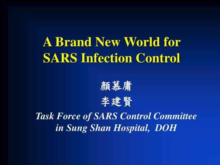 a brand new world for sars infection control