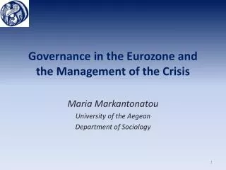 Governance in the Eurozone and the Management of the Crisis