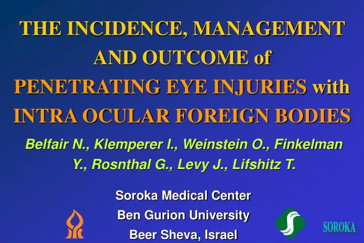 the incidence management and outcome of penetrating eye injuries with intra ocular foreign bodies