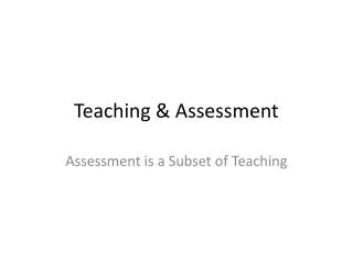 Teaching &amp; Assessment