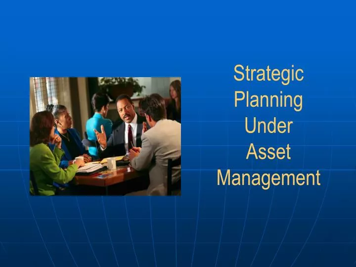 strategic planning under asset management