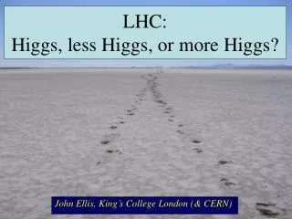 LHC: Higgs, less Higgs, or more Higgs?