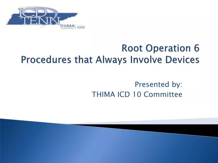 root operation 6 p rocedures that always involve devices