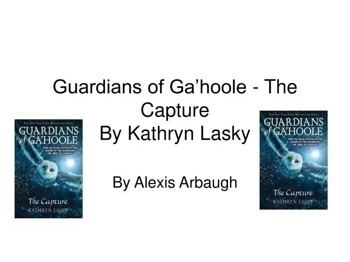 guardians of ga hoole the capture by kathryn lasky