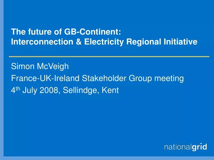 the future of gb continent interconnection electricity regional initiative