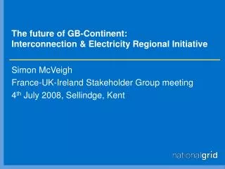 The future of GB-Continent: Interconnection &amp; Electricity Regional Initiative
