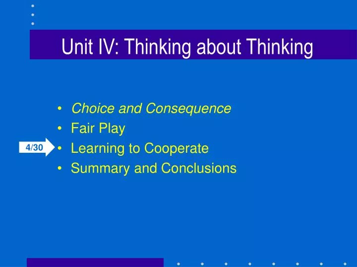 unit iv thinking about thinking