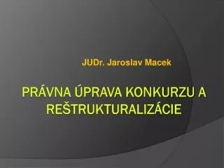 judr jaroslav macek