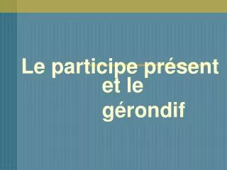 le participe pr sent