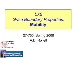 LX2 Grain Boundary Properties: Mobility