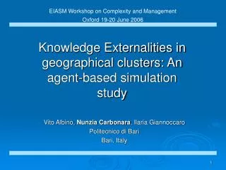 Knowledge Externalities in geographical clusters: An agent-based simulation study