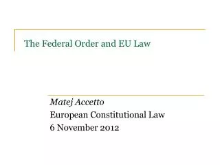 The Federal Order and EU Law