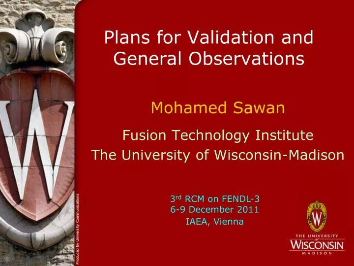plans for validation and general observations