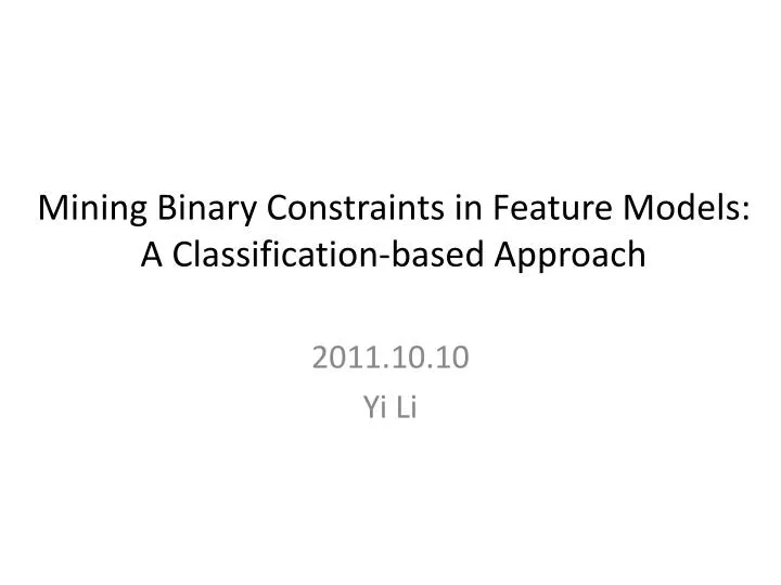 mining binary constraints in feature models a classification based approach