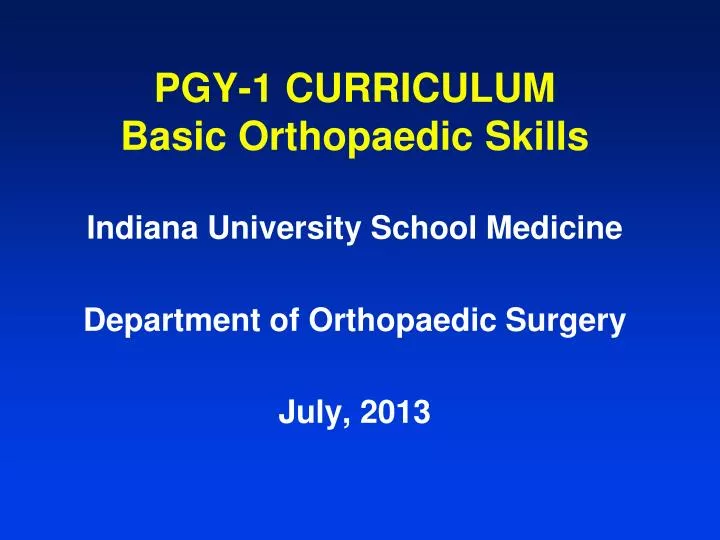 pgy 1 curriculum basic orthopaedic skills