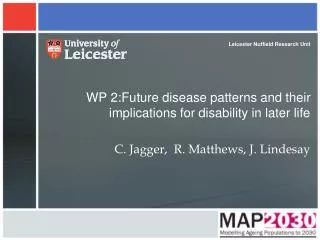 WP 2:Future disease patterns and their implications for disability in later life