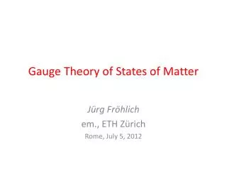 Gauge Theory of States of Matter