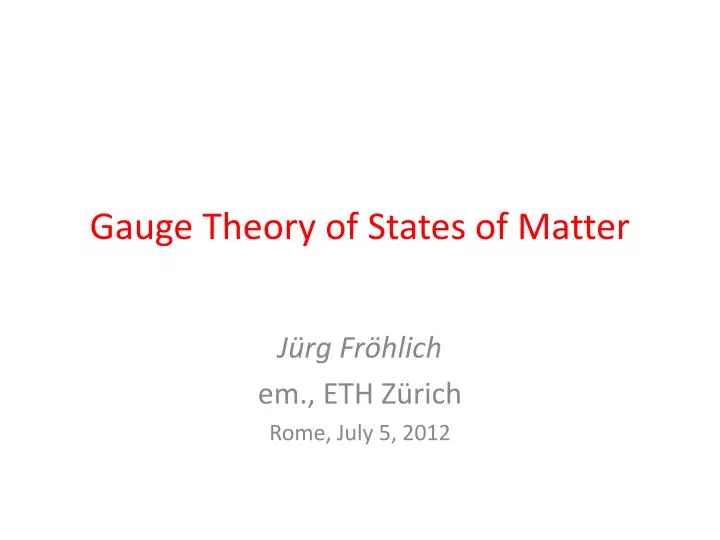 gauge theory of states of matter