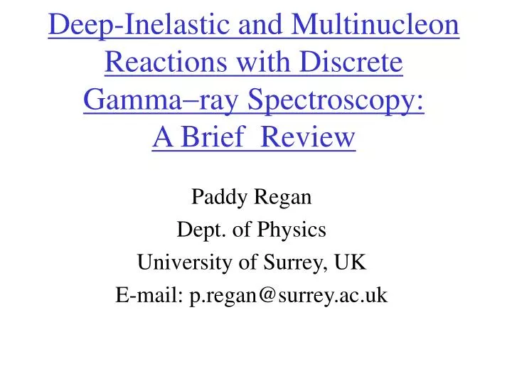 deep inelastic and multinucleon reactions with discrete gamma ray spectroscopy a brief review