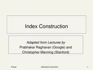 Index Construction