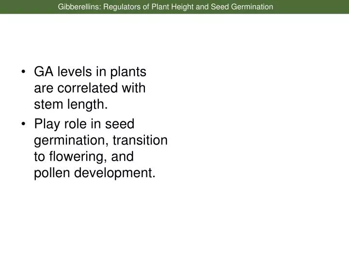 gibberellins regulators of plant height and seed germination