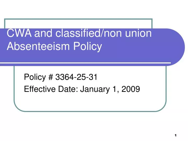 cwa and classified non union absenteeism policy