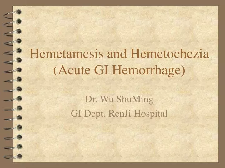 hemetamesis and hemetochezia acute gi hemorrhage
