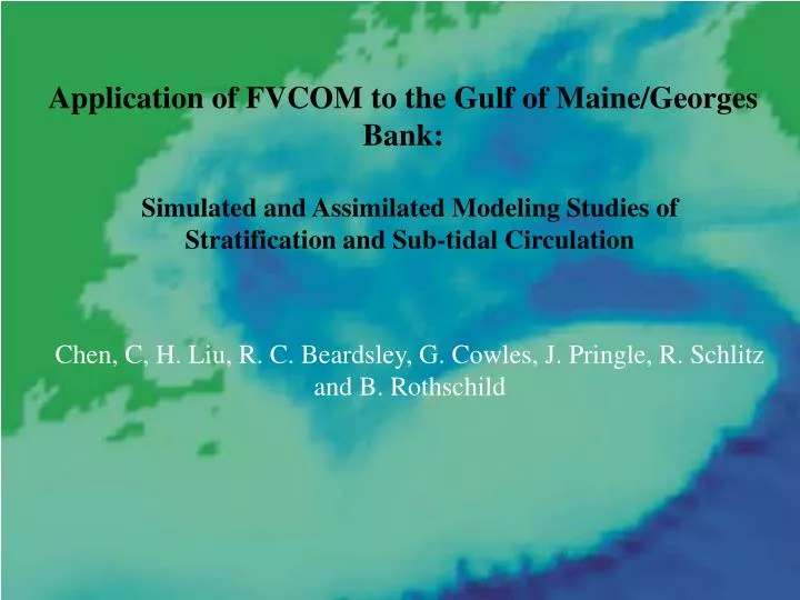 application of fvcom to the gulf of maine georges bank