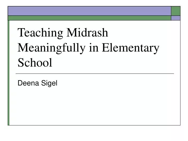 teaching midrash meaningfully in elementary school