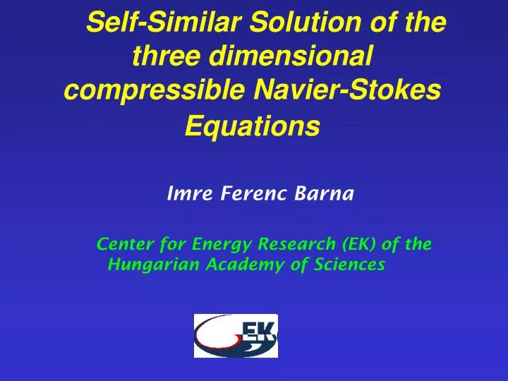 self similar solution of the three dimensional compressible navier stokes equation s