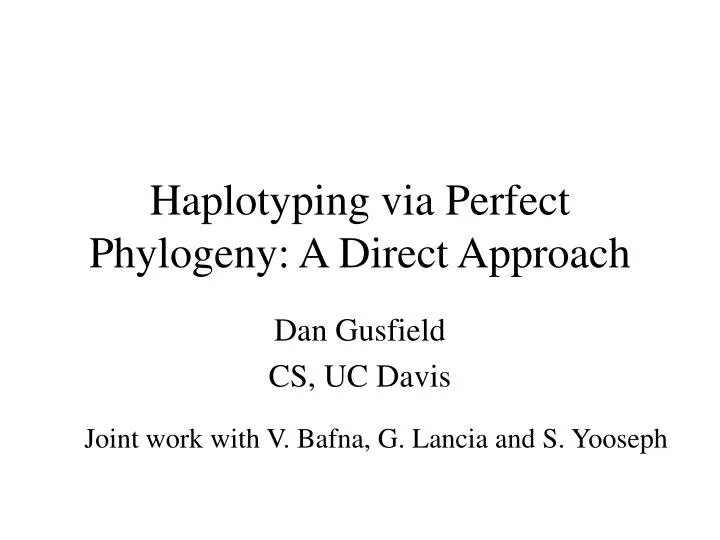 haplotyping via perfect phylogeny a direct approach