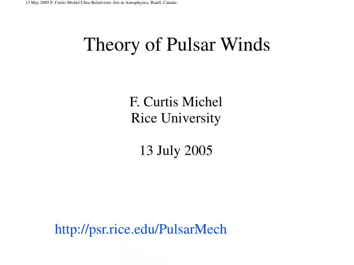 f curtis michel rice university 13 july 2005